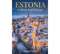 Estonia: Culture and History