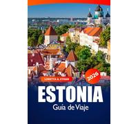 Estonia Guía de viaje 2026: Descubra las atracciones de Tallin, las cosas que hacer, las delicias locales, el destino, las gemas ocultas y la aventura