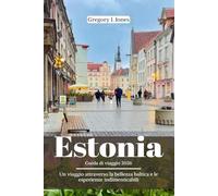 Estonia Guida di viaggio 2026: Un viaggio attraverso la bellezza baltica e le esperienze indimenticabili