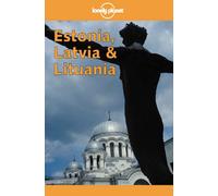 Estonia, Latvia and Lithuania (Lonely Planet Country Guides)