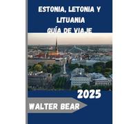 Estonia, Letonia y Lituania Guía de viaje