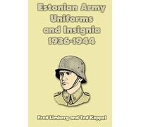 Estonian Army Uniforms and Insignia 1936-1944
