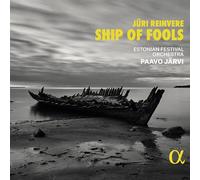 Estonian Festival Orchestra - Jüri Reinvere: Ship of Fools