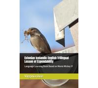 Estonian Icelandic English Trilingual Lesson of Expendability: Language Learning Book Based on Movie Mickey 17