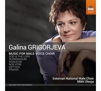 ESTONIAN NATIONAL MALE CHOIR - GRIGORJEVA:MUSIC MALE CHOIR