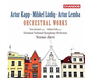 Estonian Nso - Artur Kapp, Mihkel Lüdig, Artur Lemba: Orchestral Works
