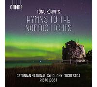 Estonian Nso/Joost/Vind - Tõnu Kõrvits: Hymns to the Nordic Light