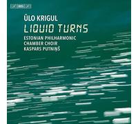 Estonian Pcc/Tallinn Co - Ülo Krigul: Liquid Turns