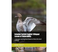 Estonian Turkish English Trilingual Lesson of Vulnerability: Language Learning Book Based on Movie No Hard Feelings