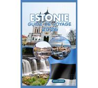ESTONIE GUIDE DE VOYAGE 2026