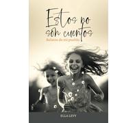 ESTOS NO SON CUENTOS: Relatos de mi pueblo