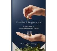 Estradiol & Progesterone: A Quick Guide to Hormone Replacement Therapy