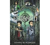Estranged: A Graphic Novel