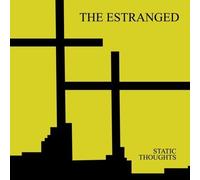 Estranged, the - Static Thoughts [VINYL]