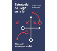 Estrategia de juego en la fe: Competir con gozo y piedad