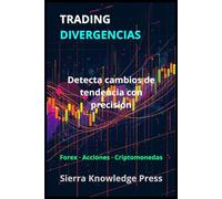 Estrategia para Operar los Mercados Financieros con Éxito: Las Divergencias