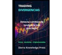 Estrategia para Operar los Mercados Financieros con Éxito: Las Divergencias