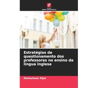 Estratégias de questionamento dos professores no ensino da língua inglesa