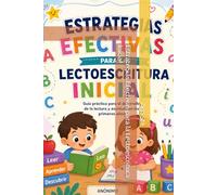 Estrategias Efectivas para la Lectoescritura Inicial
