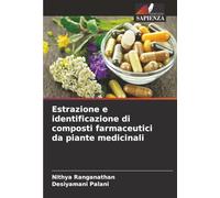 Estrazione e identificazione di composti farmaceutici da piante medicinali