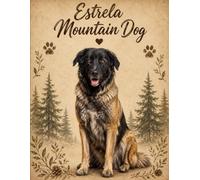 Estrela Mountain Dog Mom Notebook - Rustic Dog Journal for Women - Cute Gift for Estrela Mountain Dog Lovers - 120 Lined Pages - Dog Mom Stationery