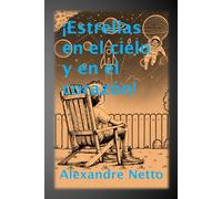 ¡Estrellas en el Cielo y en el Corazón!