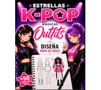 Estrellas K-Pop Mágicas Outfits: Diseña ropa de idols y crea looks increíbles | Regalo creativo para niñas fans del K-POP