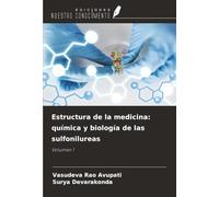 Estructura de la medicina: química y biología de las sulfonilureas: Volumen 1
