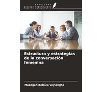 Estructura y estrategias de la conversación femenina