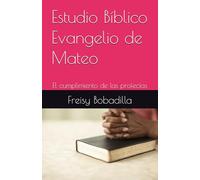Estudio Bíblico Evangelio de Mateo: El cumplimiento de las profecías