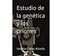 Estudio de la genética y los priones