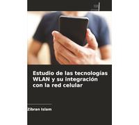 Estudio de las tecnologías WLAN y su integración con la red celular