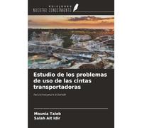 Estudio de los problemas de uso de las cintas transportadoras: les convoyeurs à bande