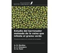 Estudio del barrenador moteado de la vaina que infesta el gramo verde: Prevalencia estacional y estudios de variedades