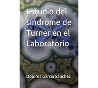 Estudio del síndrome de Turner en el Laboratorio