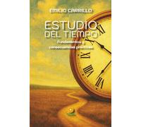 Estudio del Tiempo: Fundamentos y Consecuencias Prácticas