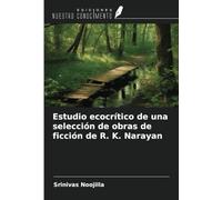 Estudio ecocrítico de una selección de obras de ficción de R. K. Narayan