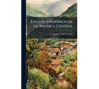 Estudio HistÃ3rico de la AmÃ(c)rica Central