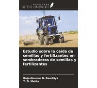 Estudio sobre la caída de semillas y fertilizantes en sembradoras de semillas y fertilizantes