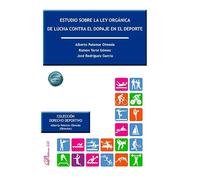 Estudio sobre la ley orgánica de lucha contra el dopaje en el deporte