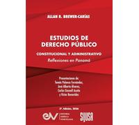 ESTUDIOS DE DERECHO PÚBLICO. CONSTITUTIONAL Y ADMIINISTRATIVO. Reflexiones en Panamá