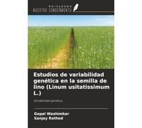 Estudios de variabilidad genética en la semilla de lino (Linum usitatissimum L.): Variabilidad genética