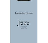 Estudios Psiquiatricos - O. Completa Vol. 1 (Obras Completas de Carl Gustav Jung)