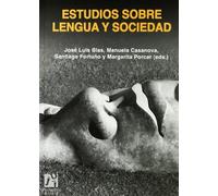 Estudios sobre lengua y sociedad/ Studies about language and society (Estudis Filològics)