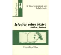 Estudios sobre léxico. Análisis y docencia: 74 (Estudios y Ensayos)