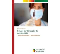 Estudo da Utilização de Anestésicos: Reações Adversas a Medicamentos