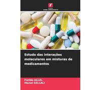 Estudo das interações moleculares em misturas de medicamentos