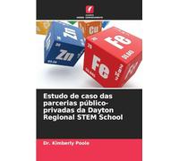 Estudo de caso das parcerias público-privadas da Dayton Regional STEM School