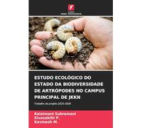 ESTUDO ECOLÓGICO DO ESTADO DA BIODIVERSIDADE DE ARTRÓPODES NO CAMPUS PRINCIPAL DE JKKN: Trabalho de projeto-2025-2026