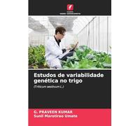 Estudos de variabilidade genética no trigo: (Triticum aestivum L.)
